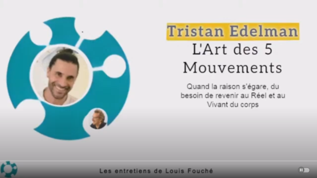 Interview de Louis Fouché avec Tristan Edelman sur l'Art des 5 mouvements